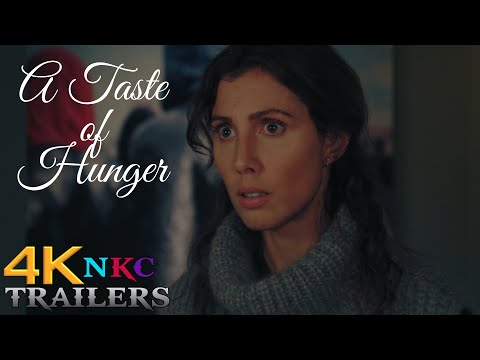 A Taste of Hunger Official Trailer | NKC Trailers