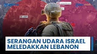 Peringatan Evakuasi Paksa Warga Dikeluarkan, Pemukiman Padat Penduduk di Lebanon Diserang Israel