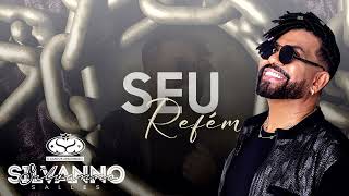 Download lagu SILVANNO SALLES - SEU REFÉM mp3