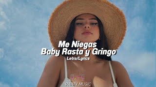 Me Niegas - Baby Rasta y Gringo (Letra/Lyrics)