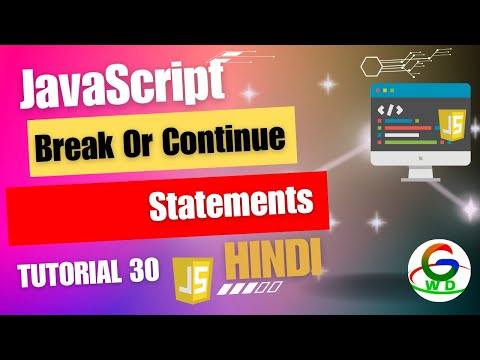 Javascript Break Or Continue Statements Guri Web Developer Javascript Tutorials In Hindi