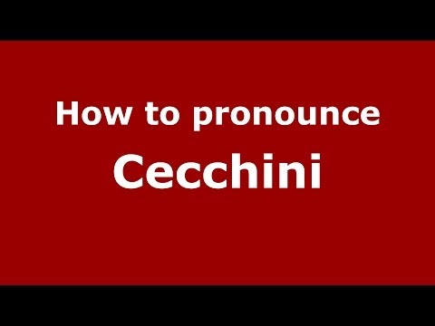 How to Pronounce Cecchini - PronounceNames.com