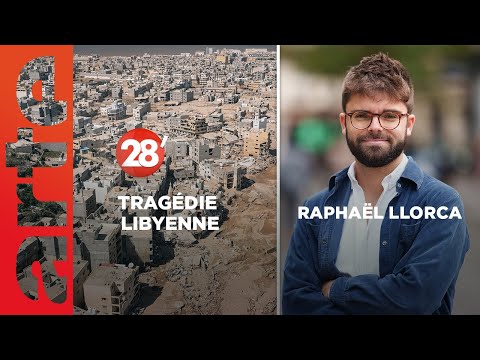 Raphaël Llorca / Inondations meurtrières en Libye : un pays laissé à l’abandon ? - 28 Minutes - ARTE