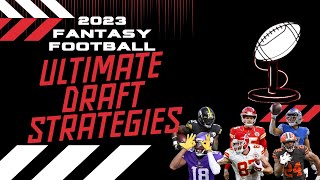 2023 Fantasy Football Draft Strategies