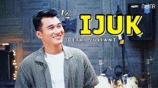 Download lagu IJUK - DEFRI JULIANT mp3 Download lagu IJUK - DEFRI JULIANT mp3