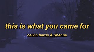 Download lagu Calvin Harris & Rihanna - This Is What You Came For (lyrics) mp3