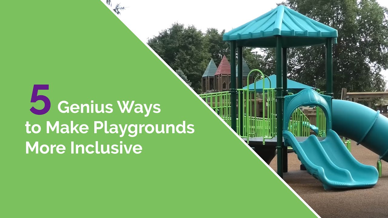 5 Genius Ways to Make Playgrounds More Inclusive