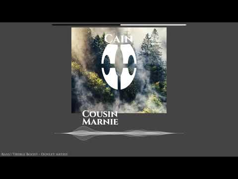 Cain - Cousin Marnie || Bass Boosted