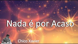 Nada é por acaso - Mensagem