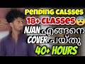 എനിക്ക് Repeat ചെയ്തപ്പോൾ 18 Class Pending വന്നു ഞാ�