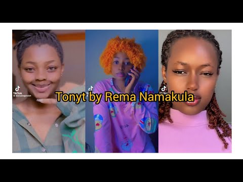 Tonyt by Rema Namakula challenge (TikTok) Trending