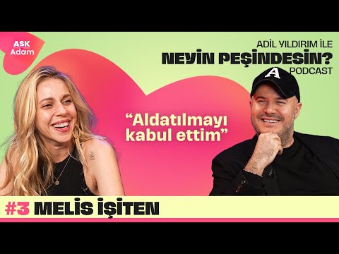 Melis Hearing | What Are You After With Adil Yıldırım Podcast