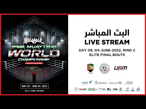 IFMA Muaythai World Championship 2022 Abu Dhabi Senior Elite Finals- Ring C Live Stream