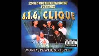 816 Clique: Money, Power, & Respect