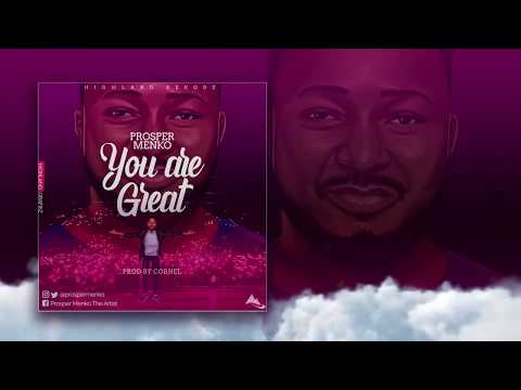Prosper Menko - You are Great (Official Lyric Video)