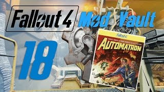 FALLOUT 4: Mod Vault #18 : Automatron DLC Mods