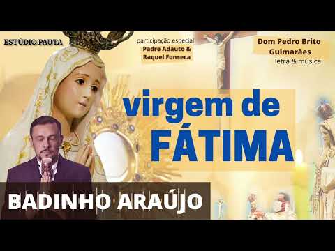 Virgem De Fátima - Badinho Araújo