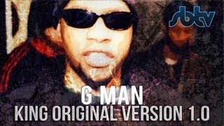 G Man (Slew Dem) | King Original [v1.0]: SBTV