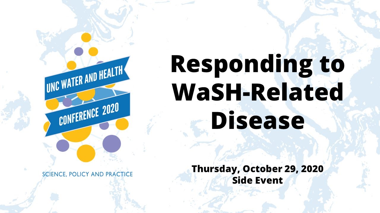 2020 W&H Conference: Responding to WaSH-Related Disease