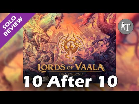 Dragonbond Lords of Vaala - 10 After 10 Solo Review - Bond, Dragonbond