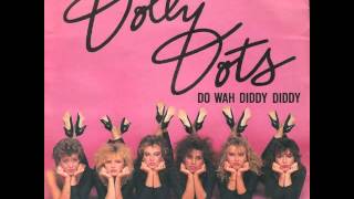 Dolly Dots - Do Wah Diddy Diddy