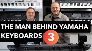 The Man Behind Yamaha’s Keyboards – Martin Harris | UK EXCLUSIVE | Part 3