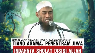 Download lagu Sholat ibadah paling mulia setelah tauhid - ustadz Yazid bin Abdul Qodir Jawas rahimahullah  mp3