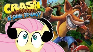 Crash Bandicoot N. Sane Trilogy | 🍉 Fluttershy Edition!