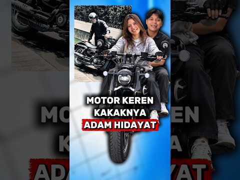 Motor keren milik Kakaknya Adam Hidayat