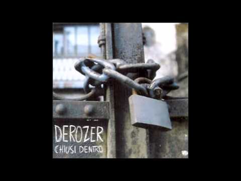 DEROZER - CHIUSI DENTRO - 2002 - FULL ALBUM