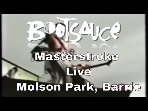 Bootsauce Live – Masterstroke live at Molson Park, Barrie, Canada Day 1992