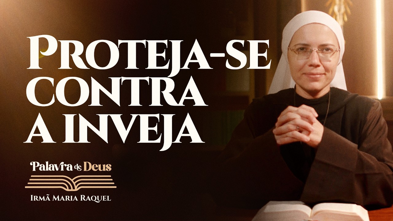 Proteja-se contra a inveja (Mc 8,11-13) Palavra de Deus | Irmã Maria Raquel 16/02