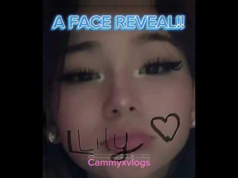 Finally Lily did a face Reveal!!
