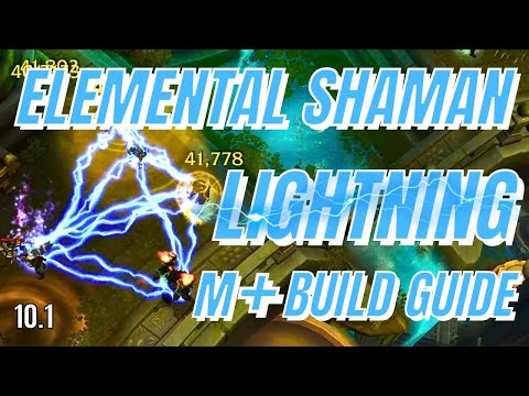 Elemental Shaman Lightning Build for Mythic+ (10.1)