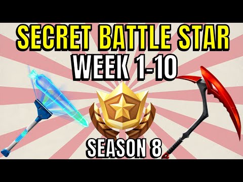 ALL Fortnite season 8 Secret Battle Star Locations week 1 to 10 - Season 8
