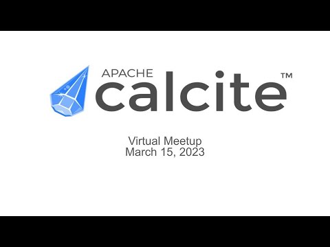 Calcite Meetup March 2023 - State of the project / Agenda