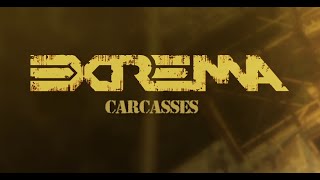 Extrema - Carcasses - Official videoclip HD