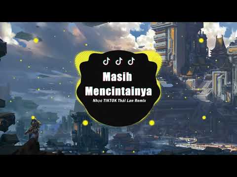 Masih Mencintainya   Papinka Remix   Nhạc TIKTOK Indonesia Hot Nhất