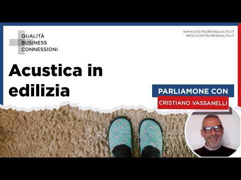 Acustica in edilizia con Cristiano Vassanelli