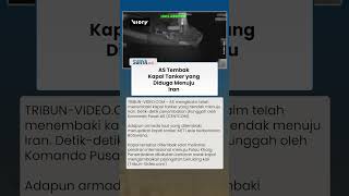 AS Rilis Rekaman Serangan Hellfire, Tanker Diduga Menuju Pelabuhan Iran