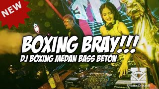 Download lagu BOXING BRAYYY!!! DJ BOXING MEDAN JUNGLE DUTCH TERBARU 2024 FULL BASS BETON mp3