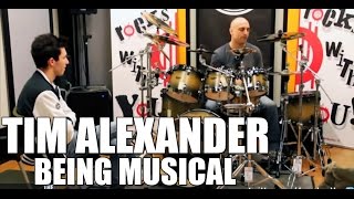Tim Alexander (Primus and A Perfect Circle Drummer) - 'How To Be Musical On Drums' drum tips