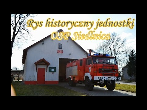 Rys historyczny  jednostki OSP Siedlnica