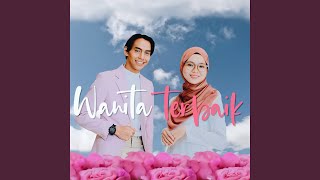 Download lagu Wanita Terbaik (feat. Nurlinda) mp3