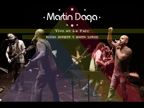 Martin Daga feat Don Torres - Buena Suerte y Hasta luego (A. Calamaro)- En Vivo 