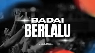 Download lagu DEDDY DOREES - BADAI BERLALU | POP NOSTALGIA • COVER 🎧  mp3