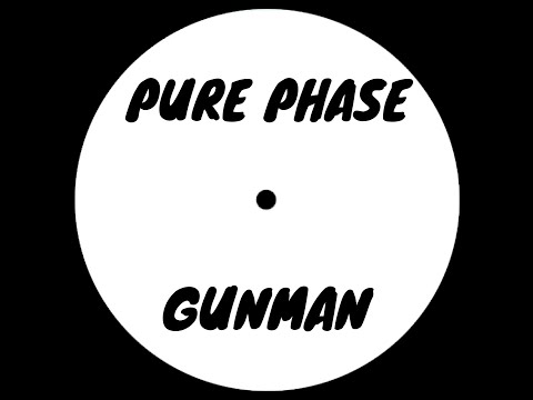 Pure Phase - Gunman [Dubstep]