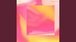 Foss - Champagne video