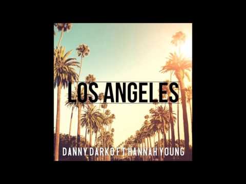 Danny Darko ft Hannah Young - Los Angeles (Dani Row Edit)