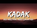 Zack Merci Kadak Feat Nieko Blxk Trey Lyrics